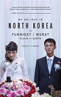 My Holiday In North Korea: The Funniest/worst Place On Earth