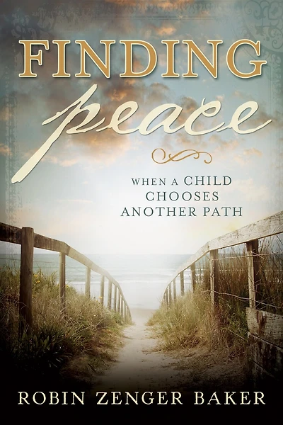 Finding Peace: When a Child Chooses Another Path
