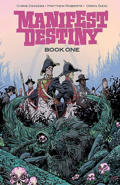Manifest Destiny Deluxe Edition Book 1