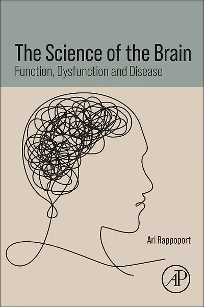 the Science of Brain: Function, Dysfunction and Disease