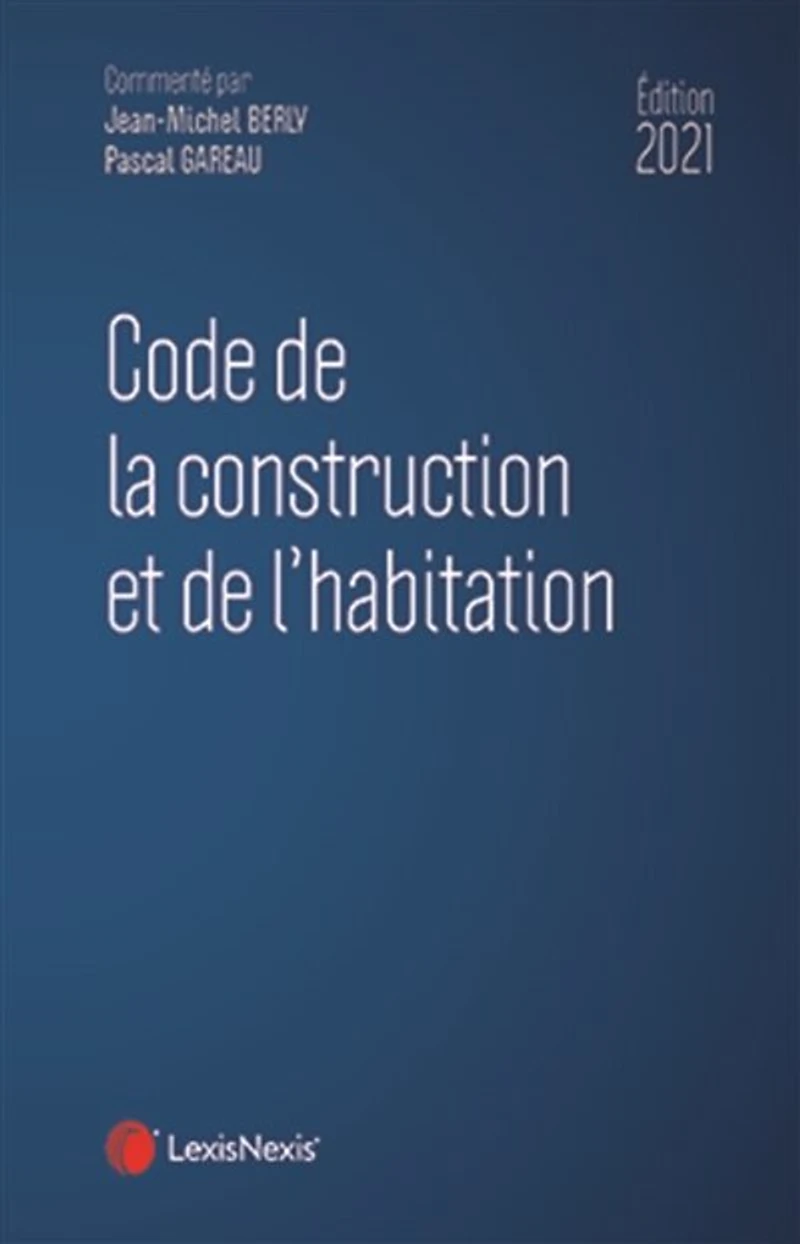 Code de la construction et l'habitation 2021