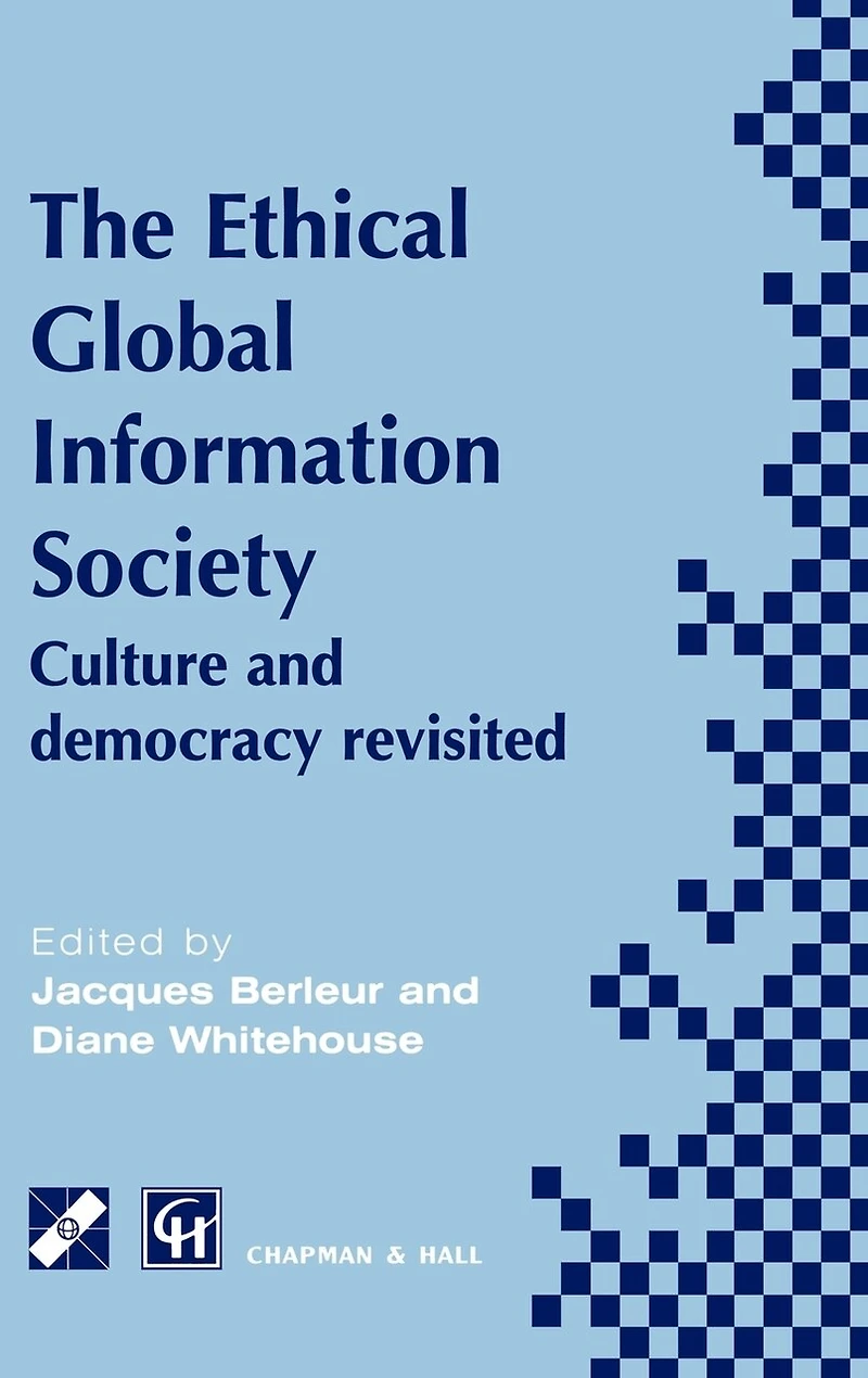 An Ethical Global Information Society: Culture and democracy revisited