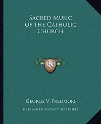 Sacred Music of the Catholic Church