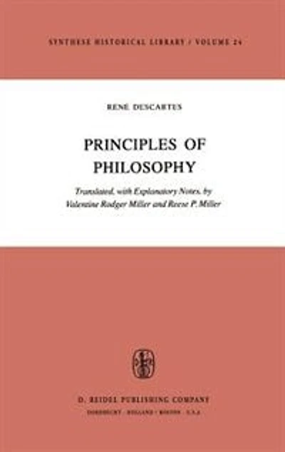 René Descartes: Principles Of Philosophy: Translated, with Explanatory Notes