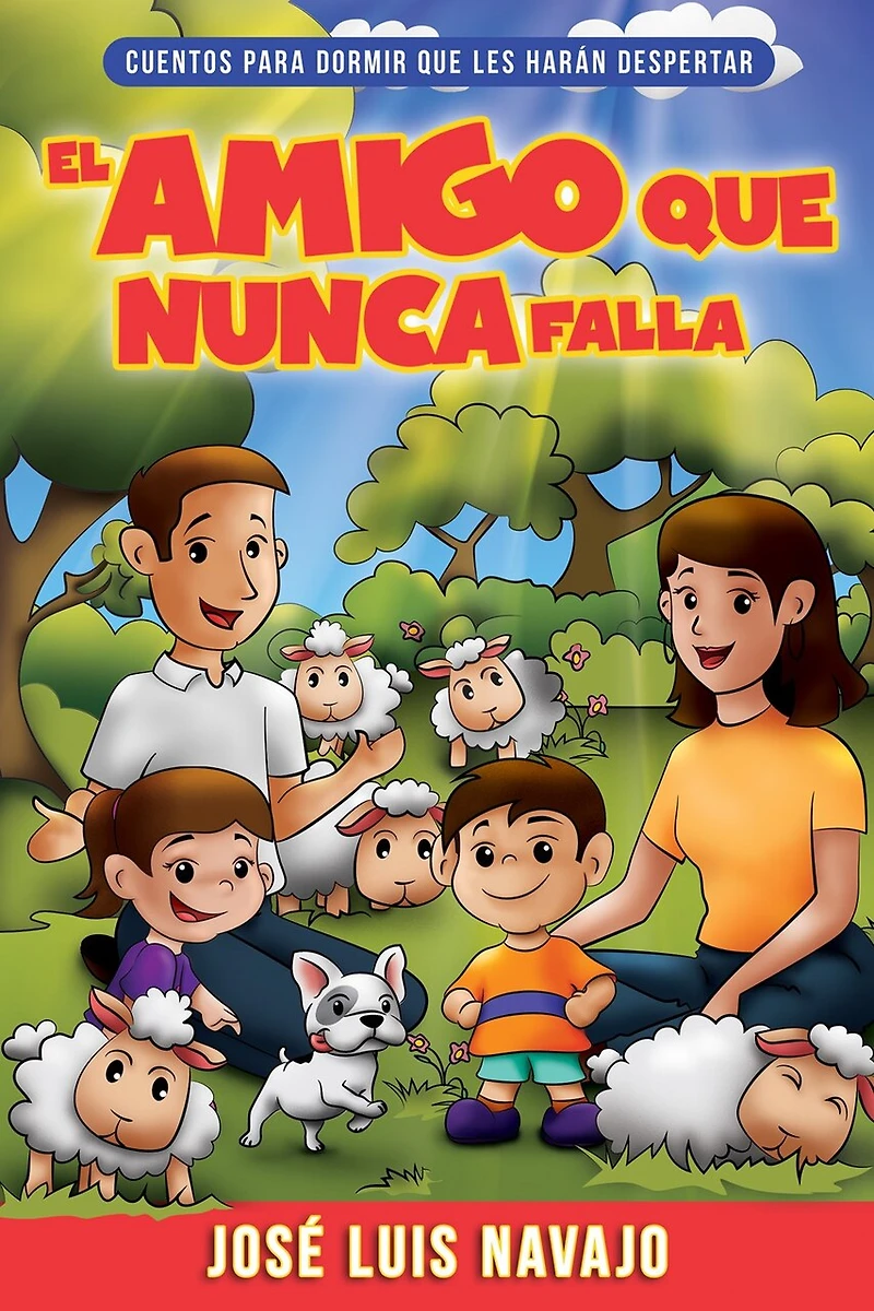 El amigo que nunca falla: Cuentos para dormir les harán despertar
