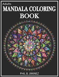 Adult Mandala Coloring Book: Stress Reliving Designs And Unique Patterns