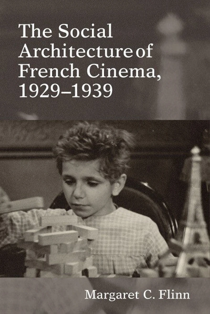 The Social Architecture of French Cinema: 1929–1939