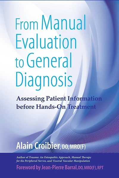 From Manual Evaluation to General Diagnosis: Assessing Patient Information before Hands-On Treatment
