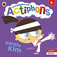 Actiphons Level 1 Book 12 Karate Kim: Learn Phonics And Get Active With Actiphons!