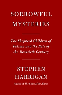 Sorrowful Mysteries: the Shepherd Children of Fatima and Fate Twentieth Century