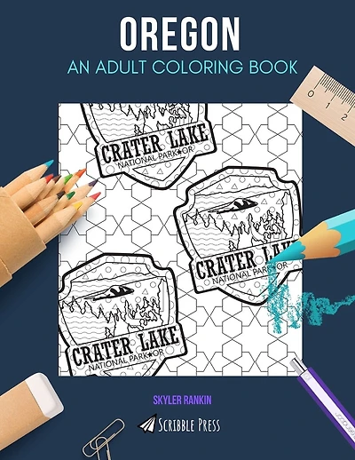 Oregon: AN ADULT COLORING BOOK: An Oregon Coloring Book For Adults