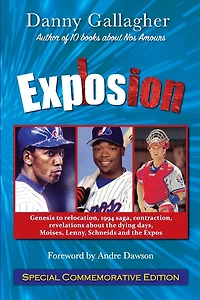 Explosion: Genesis to relocation, 1994 saga, contraction, revelations about the dying days, Moises, Lenny, Schneids and the Expos
