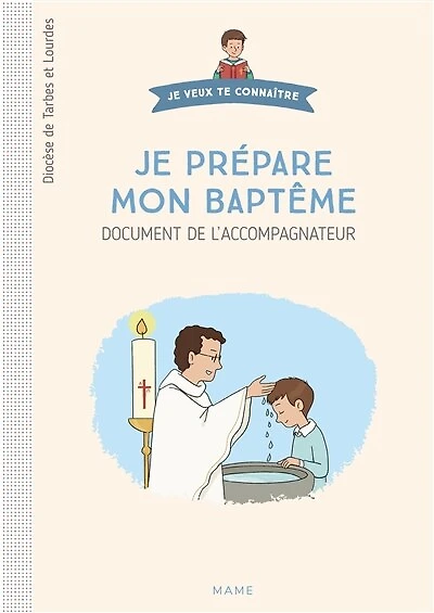 Je prépare mon baptême: document de l'accompagnateur