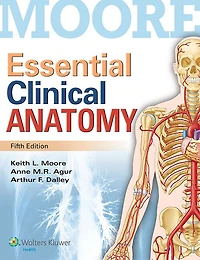 Essential Clinical Anatomy 5e And Moore's Clinical Anatomy Review 12 Month Access