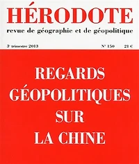 Hérodote, n°150. Regards géopolitiques sur la Chine