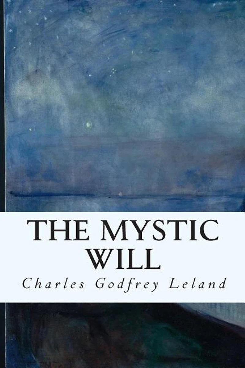 The Mystic Will