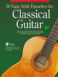 50 Easy Irish Favorites For Classical Guitar: Guitar Tablature Edition