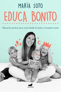 Educa bonito / Educate a Conscious Way