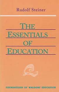 The Essentials of Education: (CW 308)