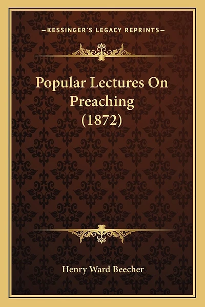 Popular Lectures On Preaching (1872)