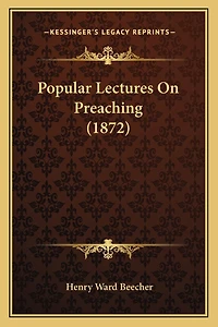 Popular Lectures On Preaching (1872)