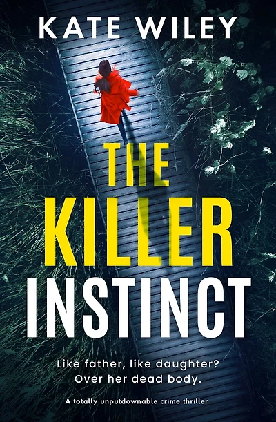 The Killer Instinct: A totally unputdownable crime thriller