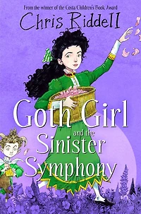 Goth Girl and the Sinister Symphony: Girl, Book Four