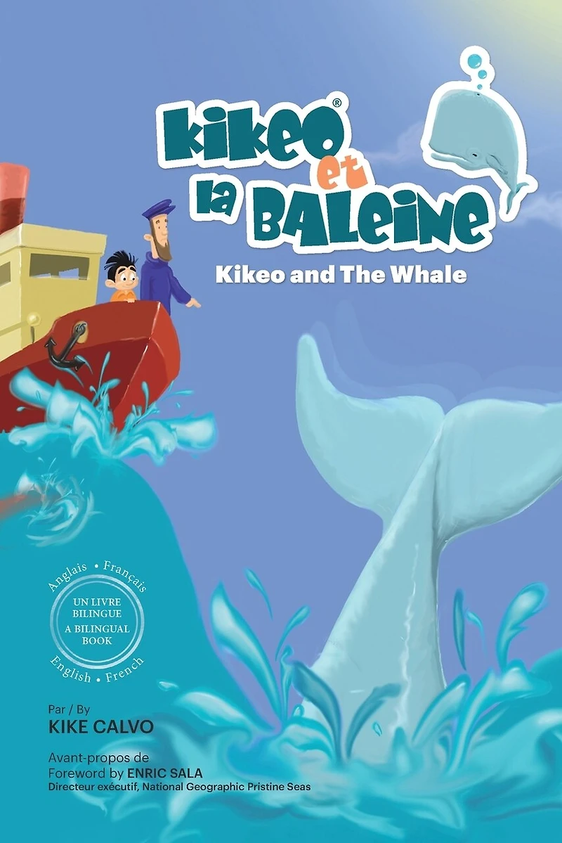 Kikeo et la Baleine - Édition Bilingue Français - Anglais: Dual Language Books for Children. Bilingual English - French