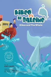 Kikeo et la Baleine - Édition Bilingue Français - Anglais: Dual Language Books for Children. Bilingual English - French