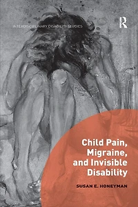 Child Pain, Migraine, and Invisible Disability
