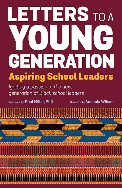 Letters to a Young Generation: Aspiring School Leaders