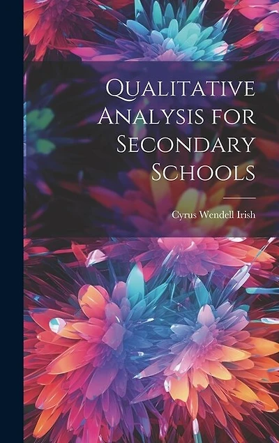 Qualitative Analysis for Secondary Schools