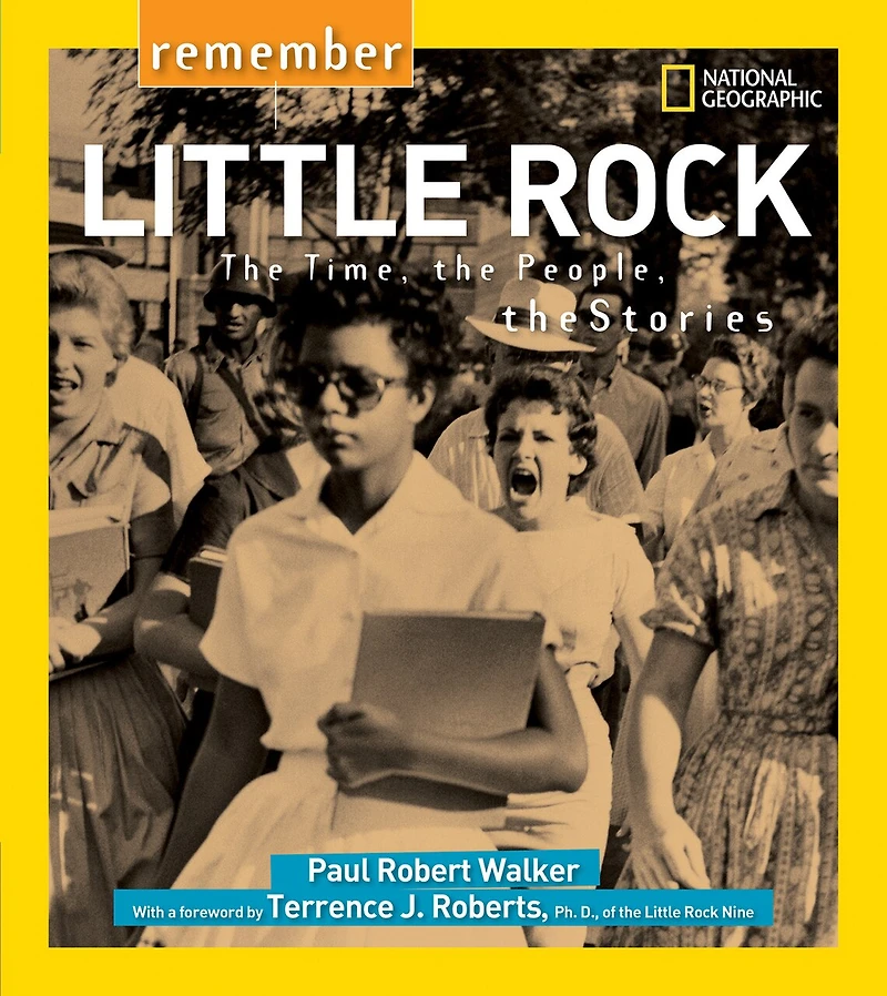 Remember Little Rock: The Time, People, Stories