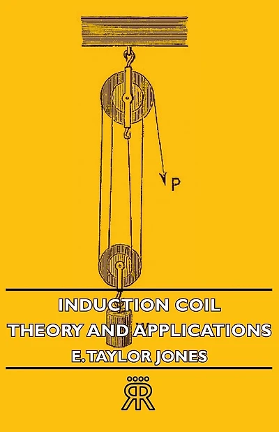 Induction Coil: Theory and Applications