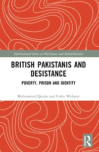 British Pakistanis and Desistance: Poverty, Prison Identity