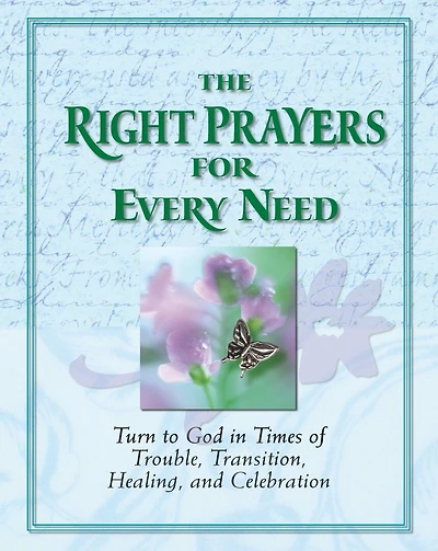 The Right Prayers for Every Need (Deluxe Prayer Book)