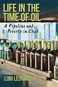 Life The Time Of Oil: A Pipeline And Poverty Chad