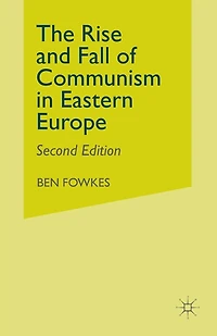 Rise and Fall of Communism in Eastern Europe