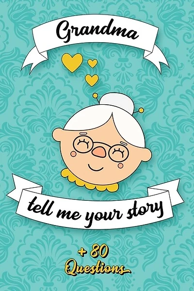 Grandma Tell Me Your Story: Book to be completed by your Grandmother - More than 80 questions to find out about her life - Space to write, paste photos or documents - Unique and original gift for Grandma's Day, her birthday or Christmas