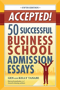 Accepted! 50 Successful Business School Admission Essays
