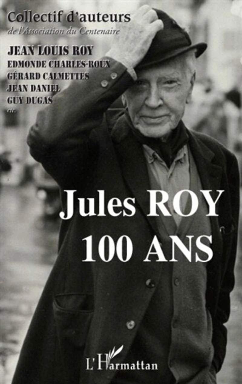 Jules Roy 100 ans