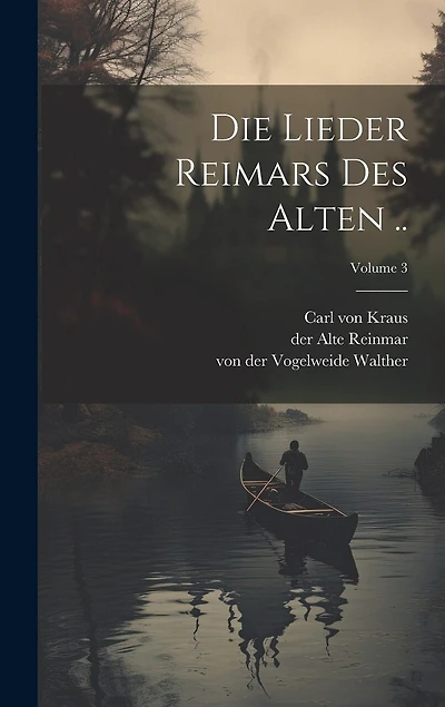 Die Lieder Reimars des Alten ..; Volume 3