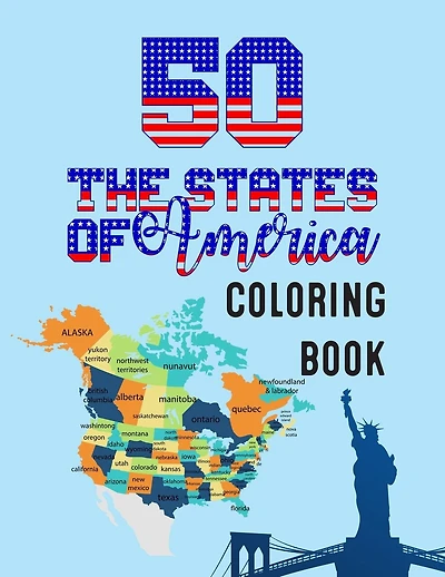 50 The States of America Coloring Book: State Maps, Capitals, Animals, Flowers, Mottos, Cities, Population, Regions Perfect Easy To Color And Learn More Details For States Great Gift For Birthday holiday and traveler adult kids and men women