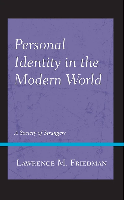 Personal Identity the Modern World: A Society of Strangers