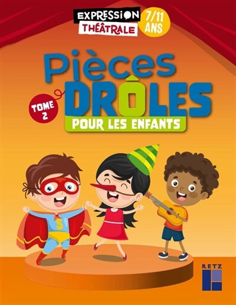 Pièces drôles pour les enfants : 7-11 ans, Vol. 2