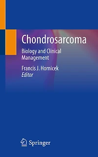 Chondrosarcoma: Biology And Clinical Management