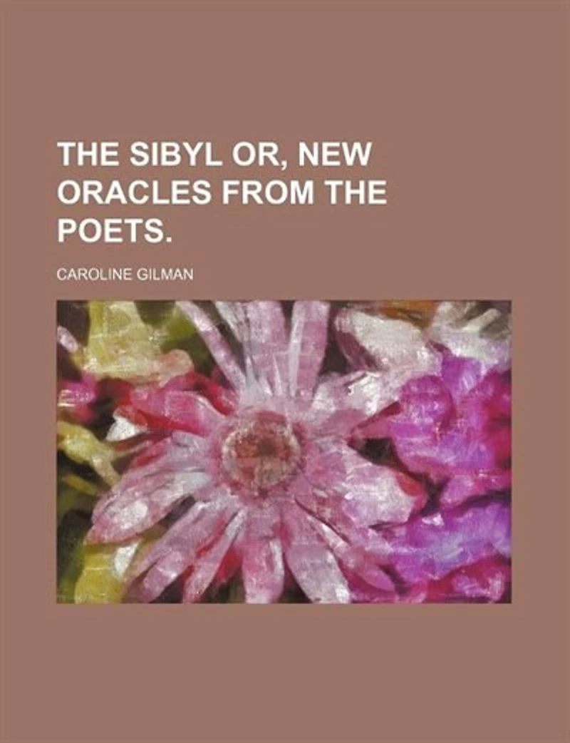 the Sibyl; or, New Oracles From Poets