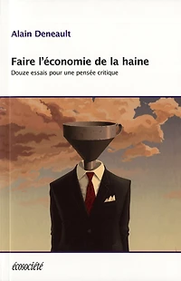 Faire l'économie de la haine: Essais sur censure