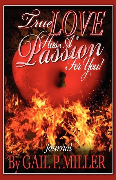 True Love Has a Passion for You! (Journal): Journal