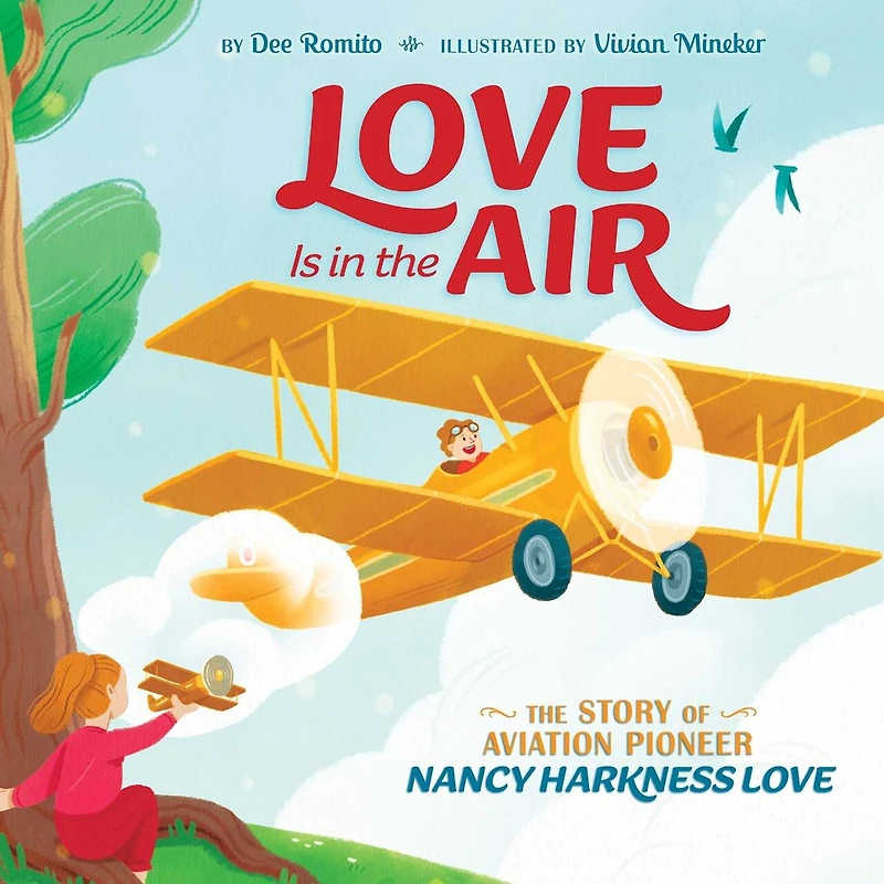 Love Is The Air: Story of Aviation Pioneer Nancy Harkness